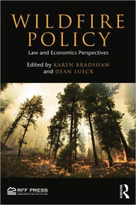 Title: Wildfire Policy: Law and Economics Perspectives, Author: Dean Lueck