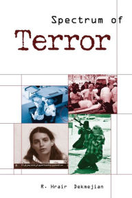 Title: Spectrum Of Terror / Edition 1, Author: Richard Dekmejian