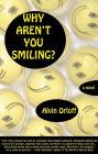 Why Aren't You Smiling?