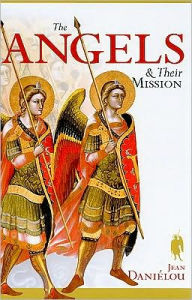 Title: The Angels and Their Mission, Author: Cardinal Jean Danielou