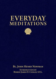 Title: Everyday Meditations, Author: John Henry Newman