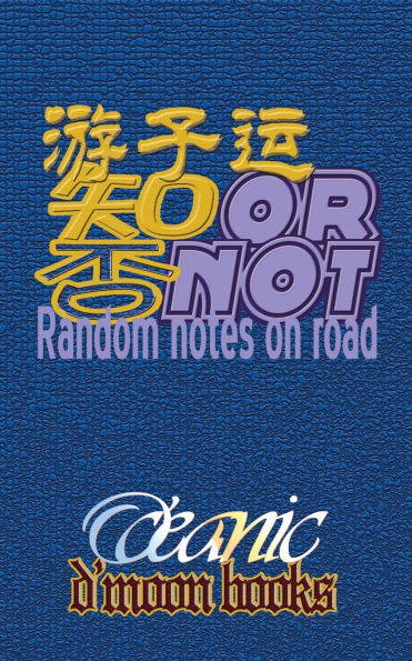 orNOT: Random Notes on Road