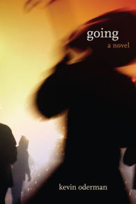 Title: GOING, Author: KEVIN ODERMAN