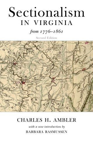 SECTIONALISM IN VIRGINIA FROM 1776 TO 1861 / Edition 2