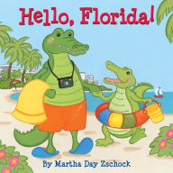 Title: Hello, Florida!, Author: Martha Zschock