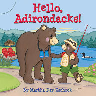 Title: Hello, Adirondacks!, Author: Martha Day Zschock