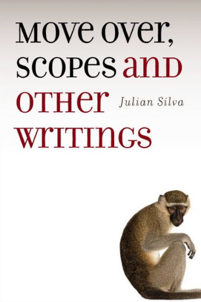 Move Over, Scopes: and Other Writings