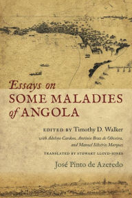 Title: Essays on Some Maladies of Angola (1799), Author: José Pinto De Azeredo