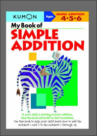Title: My Book of Simple Addition (Kumon Series), Author: Kumon Publishing