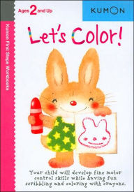 Let's Color (Kumon First Steps Workbooks)