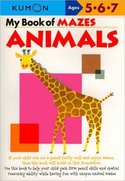 My Book of Mazes: Animals (Kumon Series)