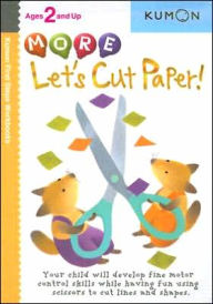 Title: More Let's Cut Paper (Kumon First Steps Workbooks), Author: Kumon Publishing