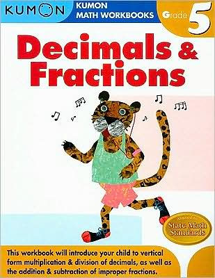 Grade 5 Decimals and Fractions: Kumon Math Workbooks