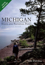 Title: Michigan State and National Parks, Author: Tom Powers
