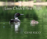 Title: Loon Chick's First Flight, Author: Gene Klco