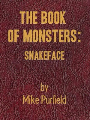 The Book of Monsters: Snakeface