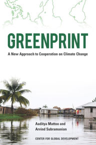 Title: Greenprint: A New Approach to Cooperation on Climate Change, Author: Aaditya Mattoo