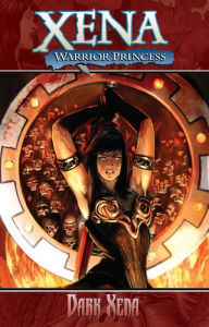 Title: Xena Warrior Princess Volume 2: Dark Xena, Author: John Layman