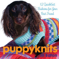 Title: PuppyKnits: 12 QuickKnit Fashions for Your Best Friend, Author: Jil Eaton