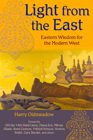 Light from the East: Eastern Wisdom for the Modern West