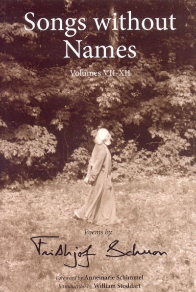 Songs Without Names: Poems by Frithjof Schuon