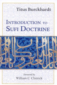 Title: Introduction to Sufi Doctrine, Author: Titus Burckhardt