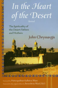 Title: In the Heart of the Desert: The Spirituality of the Desert Fathers and Mothers, Author: John Chryssavgis theological advisor to Ecumenical Patriarch Bartholomew