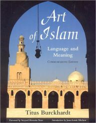 Title: Art of Islam, Language and Meaning, Author: Titus Burckhardt