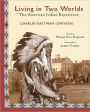 Living in Two Worlds: The American Indian Experience