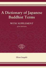 Title: A Dictionary of Japanese Buddhist Terms, Author: Hisao Inagaki