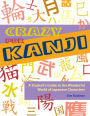 Crazy for Kanji: A Student's Guide to the Wonderful World of Japanese Characters