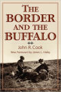 The Border and the Buffalo: An Untold Story of the Southwest Plains
