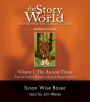 The Story of the World: History for the Classical Child: Ancient Times: Audiobook