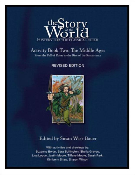 Story of the World, Vol. 2 Activity Book: History for the Classical Child: The Middle Ages