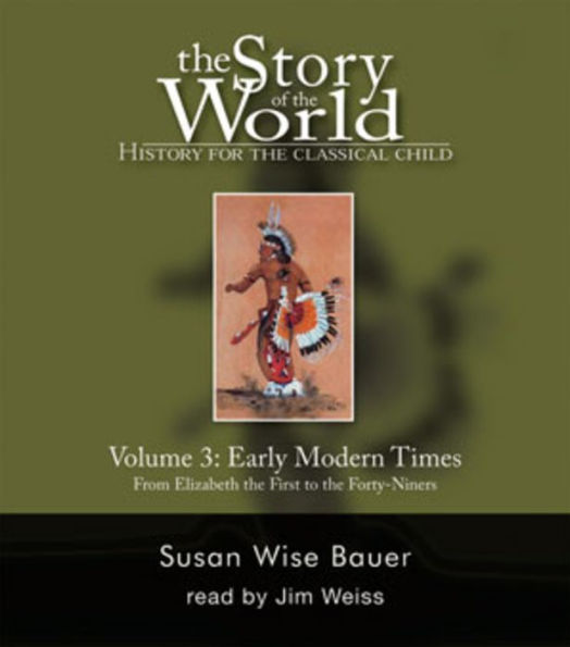 The Story of the World: History for the Classical Child: Early Modern Times: Audiobook / Edition 2