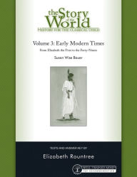 Title: The Story of the World: History for the Classical Child: Tests for Volume 3: Early Modern Times, Author: Susan Wise Bauer