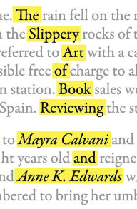 Title: The Slippery Art of Book Reviewing, Author: Mayra Calvani