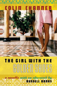 Title: The Girl with the Golden Shoes, Author: Colin Channer