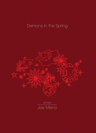 Title: Demons in the Spring, Author: Joe Meno