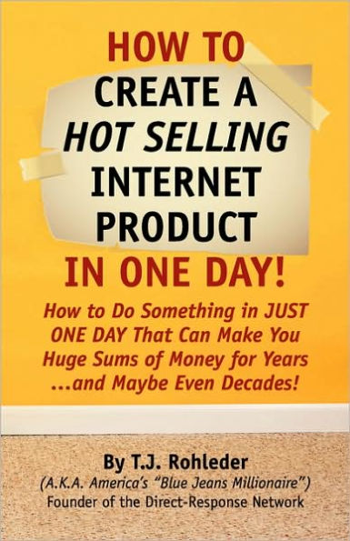 How to Create Hot Selling Internet Product in One Day!