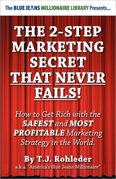 The 2-Step Marketing Secret Than Never Fails!