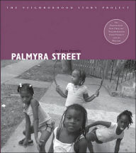 Title: Palmyra Street (The Neighborhood Story Project Series), Author: Jana Dennis