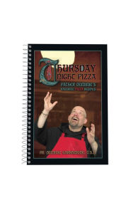 Title: Thursday Night Pizza: Father Dominic's Favorite Pizza Recipes, Author: Fr. Dominic Garramone