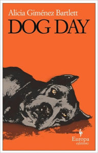 Title: Dog Day, Author: Alicia Gimenez-Bartlett