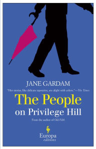 Title: The People on Privilege Hill, Author: Jane Gardam