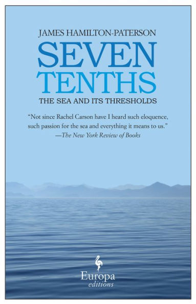 Seven Tenths: The Sea and Its Thresholds