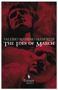 Title: The Ides of March, Author: Valerio Massimo Manfredi