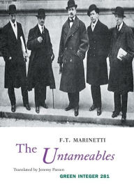 Title: The Untameables, Author: F.T. Marinetti