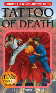 Title: Tattoo of Death (Choose Your Own Adventure Series #22), Author: R. A. Montgomery