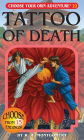 Tattoo of Death (Choose Your Own Adventure Series #22)